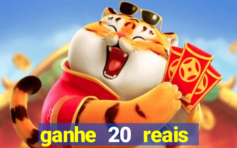 ganhe 20 reais para apostar cassino